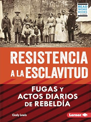 Resistencia a la esclavitud (Spanish Edition) - 9798765607589 by Cicely Lewis, 9798765607589
