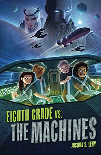 Eighth Grade vs. the Machines - 9798765608142 by Joshua S. Levy, 9798765608142
