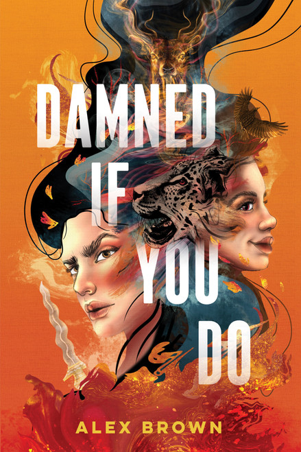 Damned If You Do by Alex Brown, 9781645679998