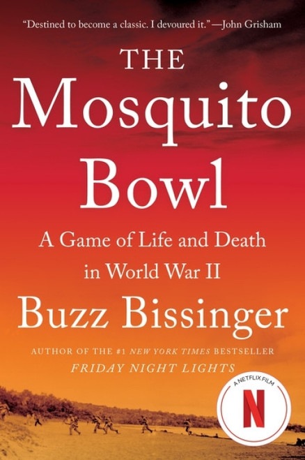 The Mosquito Bowl (A Game of Life and Death in World War II) - 9780062879936 by Buzz Bissinger