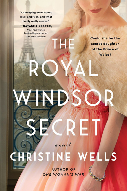 The Royal Windsor Secret (A Novel) by Christine Wells, 9780063268241