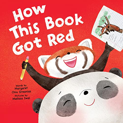 How This Book Got Red by Margaret Chiu Greanias, Melissa Iwai, 9781728265650