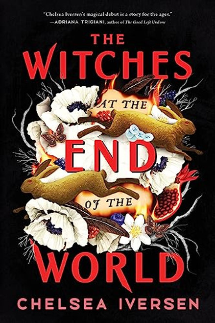 The Witches at the End of the World by Chelsea Iversen, 9781728275789