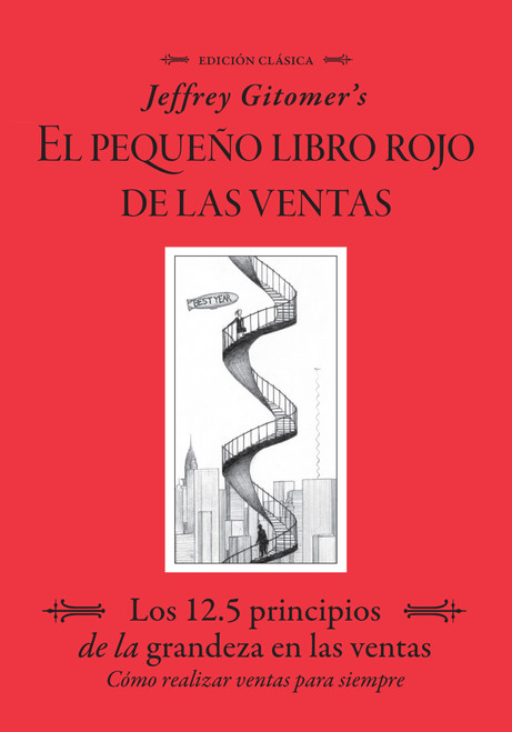 Jeffrey Gitomer's El Pegueño Libro Rojo De Las Ventas (Jeffrey Gitomer's Little Red Book of Selling) (Spanish Edition) by Jeffrey Gitomer, 9780982831618