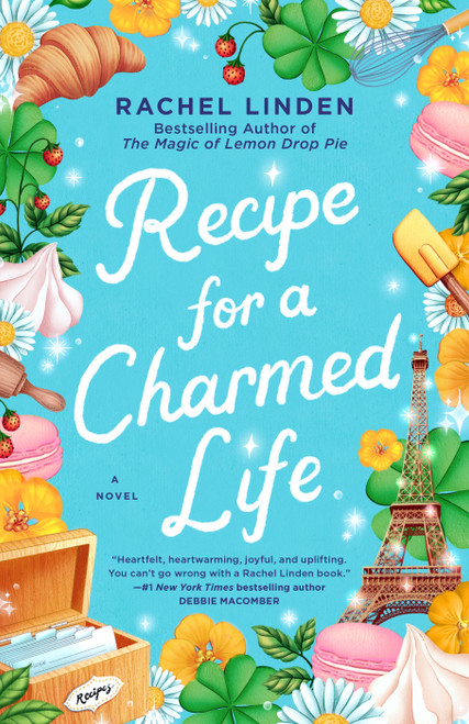 Recipe for a Charmed Life by Rachel Linden, 9780593440216