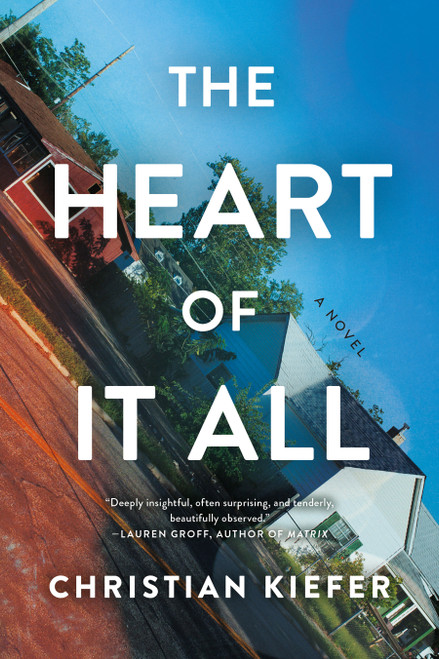 The Heart of It All by Christian Kiefer, 9781685890810