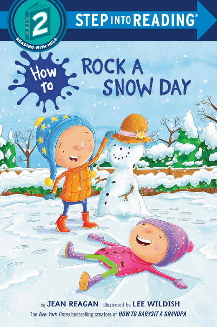 How to Rock a Snow Day (Step into Reading) by Jean Reagan, Lee Wildish, 9780593644805