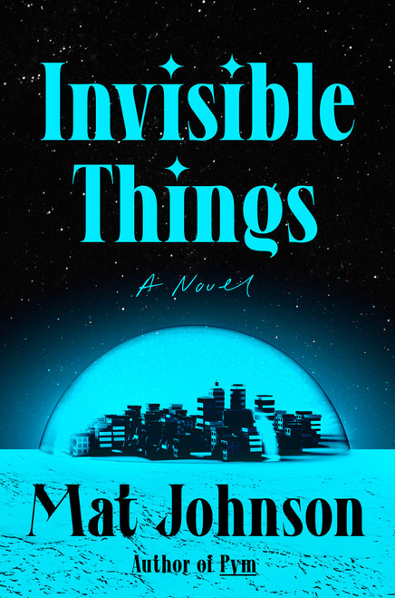 Invisible Things (A Novel) - 9780593229279 by Mat Johnson, 9780593229279