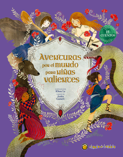 Aventuras por el mundo para niñas valientes / Fairy Tales for Fearless Girls (Spanish Edition) by Anita Ganeri, Khoa Le, 9789877970494