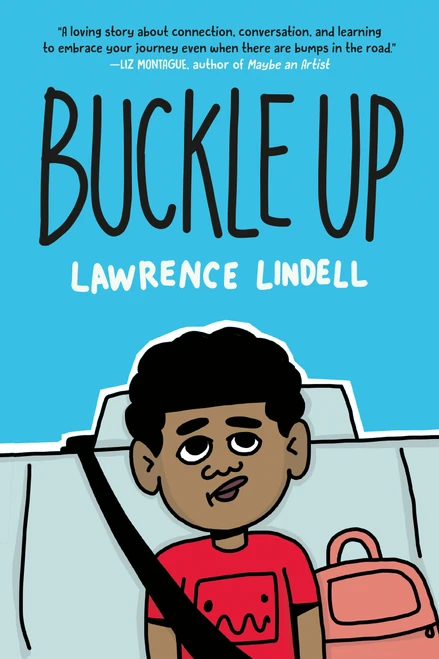 Buckle Up ((A Graphic Novel)) - 9780593479780 by Lawrence Lindell, 9780593479780