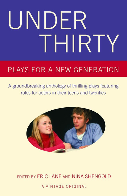 Under Thirty (Plays for a New Generation) by Eric Lane, Nina Shengold, 9781400076161
