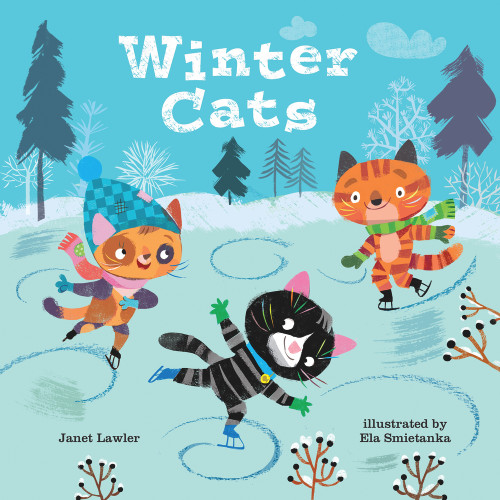Winter Cats by Janet Lawler, Ela Smietanka, 9780807591246
