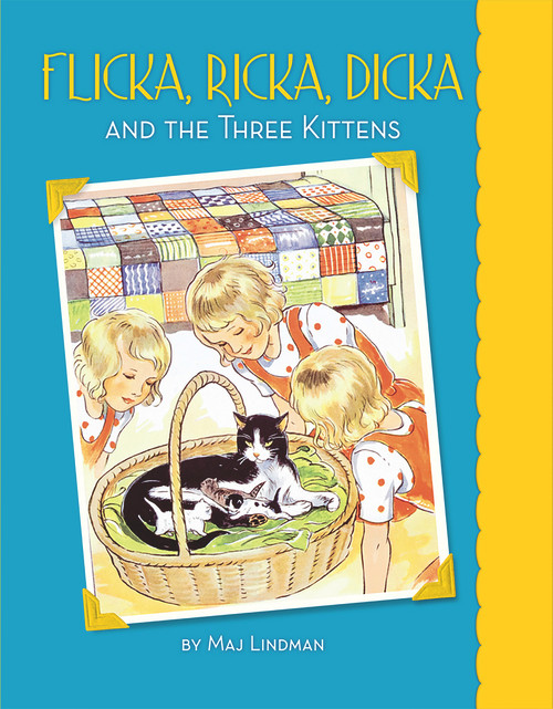 Flicka, Ricka, Dicka and the Three Kittens by Maj Lindman, Maj Lindman, 9780807525159
