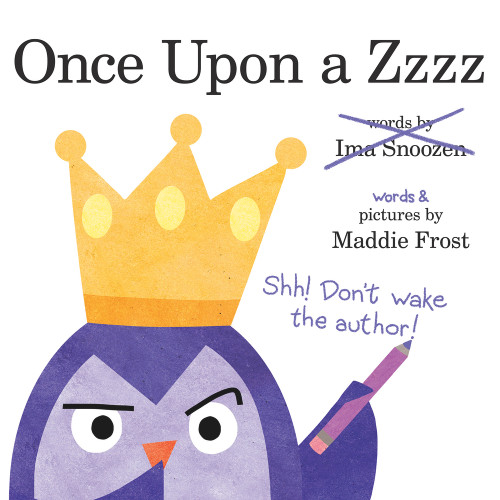 Once Upon a Zzzz by Maddie Frost, Maddie Frost, 9780807560648