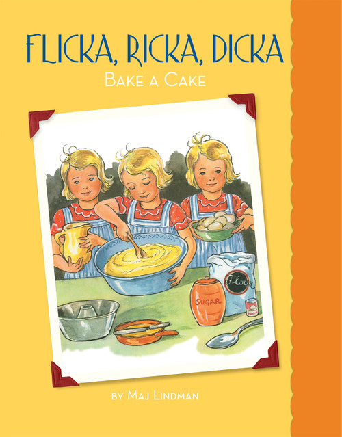 Flicka, Ricka, Dicka Bake a Cake by Maj Lindman, Maj Lindman, 9780807525067