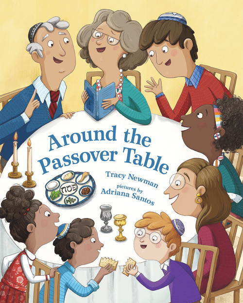 Around the Passover Table by Tracy Newman, Adriana Santos, 9780807504468