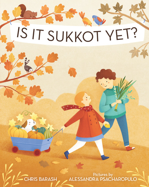 Is It Sukkot Yet? by Chris Barash, Alessandra Psacharopulo, 9780807533888