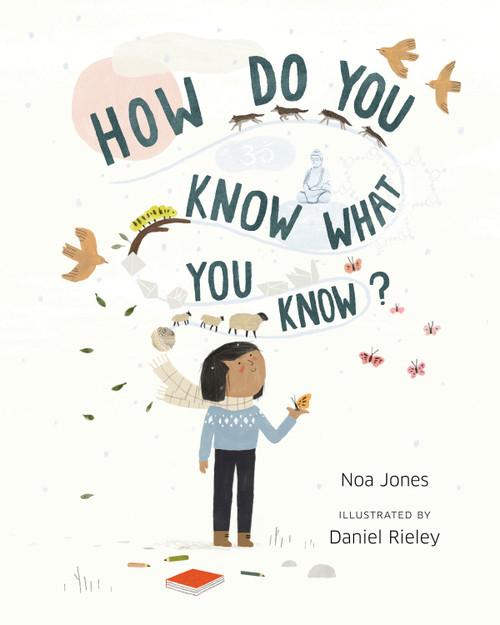 How Do You Know What You Know? by Noa Jones, Daniel Rieley, 9781645471097