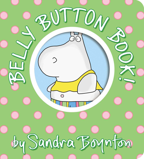 Belly Button Book! by Sandra Boynton, Sandra Boynton, 9781665925051