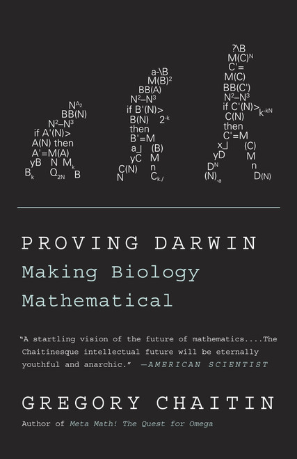 Proving Darwin (Making Biology Mathematical) by Gregory Chaitin, 9781400077984