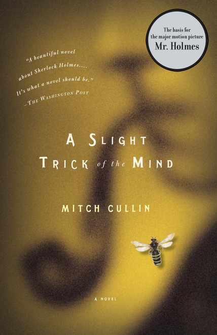 A Slight Trick of the Mind by Mitch Cullin, 9781400078226