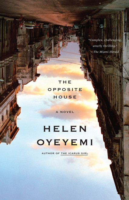 The Opposite House by Helen Oyeyemi, 9781400078769