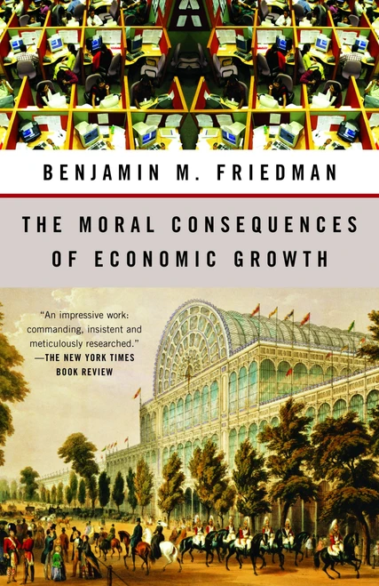 The Moral Consequences of Economic Growth by Benjamin M. Friedman, 9781400095711