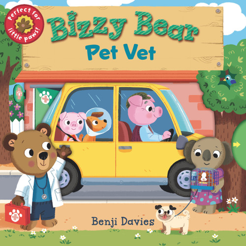 Bizzy Bear: Pet Vet ((Interactive Board Book About Veterinary Animal Care for Toddlers - With Sturdy Tabs and Slides to Push and Pull)) by Benji Davies, 9781536231977