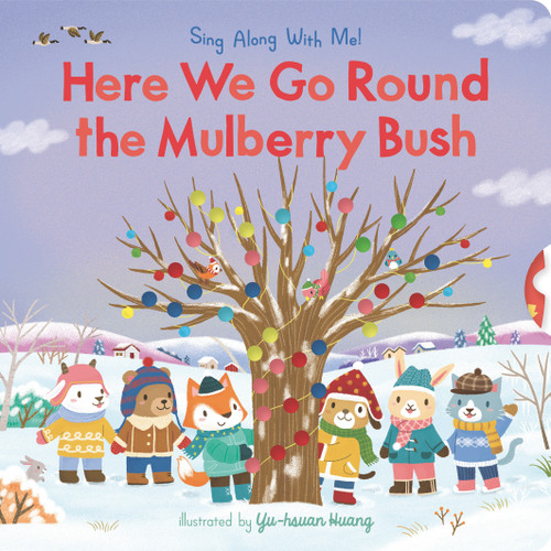 Here We Go Round the Mulberry Bush by Yu-hsuan Huang, 9781536231540