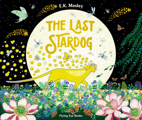 The Last Stardog by E.K. Mosley, 9781838741068