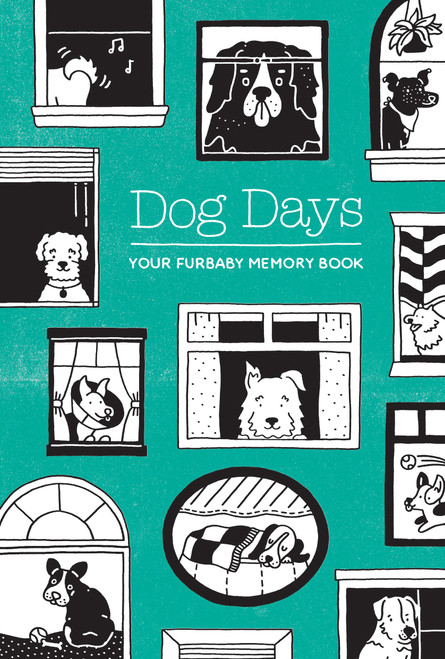 Dog Days (Your Furbaby Memory Book) by Susanna Ryan, 9781632174956