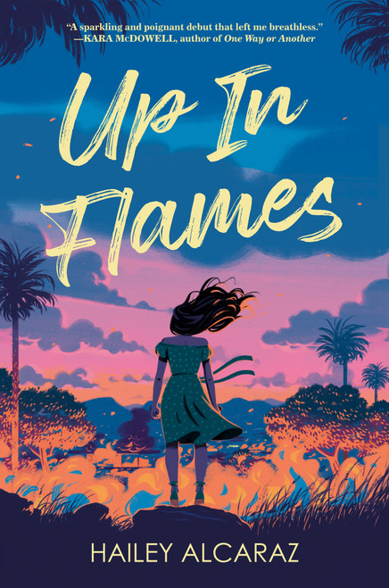 Up in Flames by Hailey Alcaraz, 9780593525548
