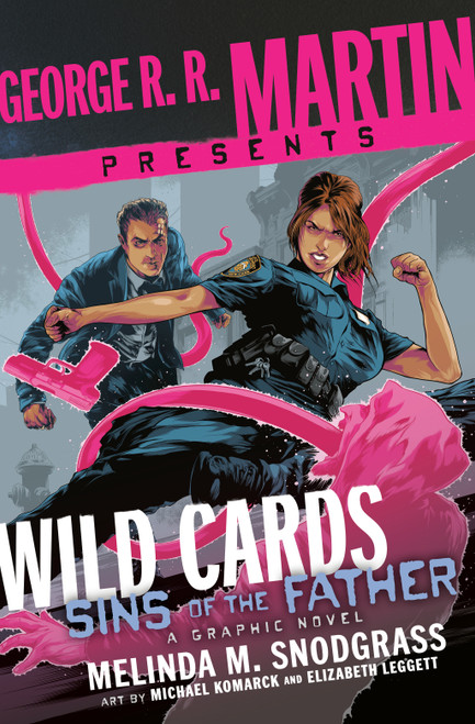 George R. R. Martin Presents Wild Cards: Sins of the Father (A Graphic Novel) by Melinda M. Snodgrass, Michael Komarck, Elizabeth Leggett, 9780804177108