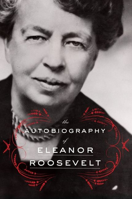 The Autobiography of Eleanor Roosevelt by Eleanor Roosevelt, 9780062355911