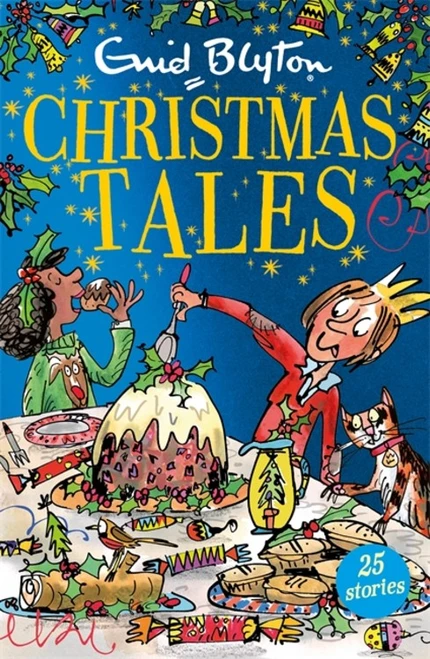 Enid Blyton's Christmas Tales by Enid Blyton, 9781444931136