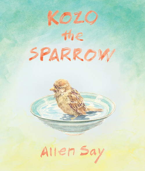 Kozo the Sparrow by Allen Say, Allen Say, 9780063248465