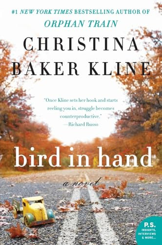 Bird in Hand (A Novel) by Christina Baker Kline, 9780062363992