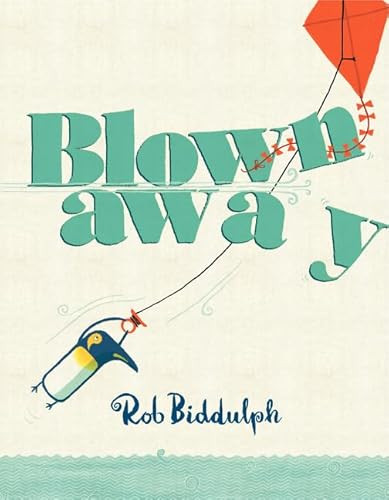 Blown Away by Rob Biddulph, Rob Biddulph, 9780062367242