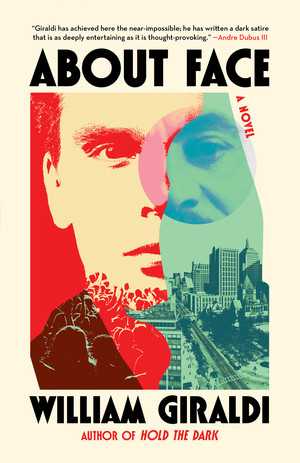About Face (A Novel) - 9781324094128 by William Giraldi, 9781324094128