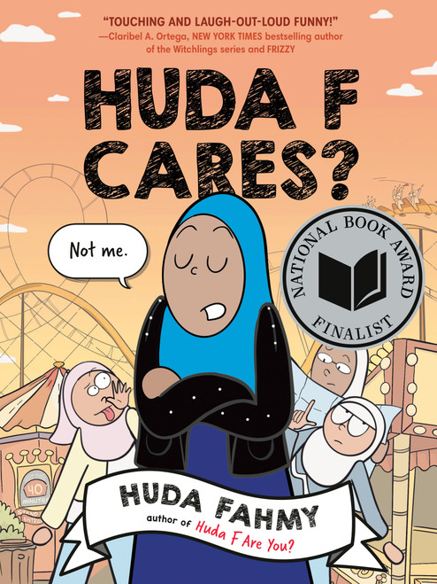 Huda F Cares? ((National Book Award Finalist)) by Huda Fahmy, 9780593532805