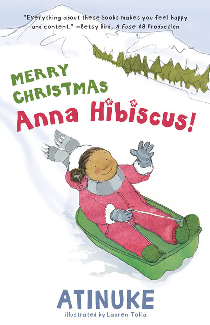 Merry Christmas, Anna Hibiscus! - 9781536231229 by Atinuke, Lauren Tobia, 9781536231229
