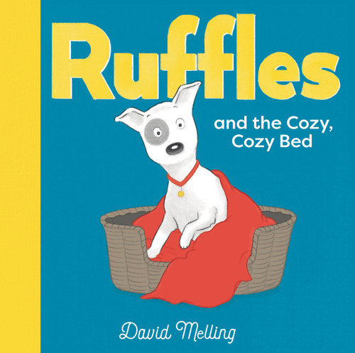 Ruffles and the Cozy, Cozy Bed by David Melling, David Melling, 9781536231557