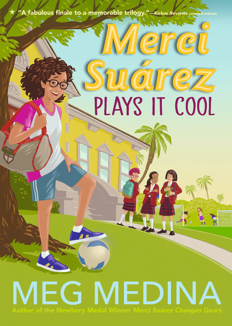 Merci Suárez Plays It Cool - 9781536233001 by Meg Medina, 9781536233001