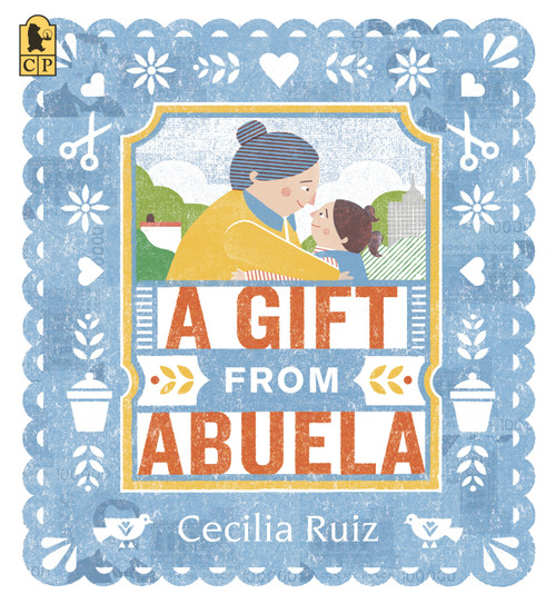 A Gift from Abuela - 9781536230666 by Cecilia Ruiz, Cecilia Ruiz, 9781536230666