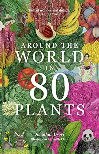 Around the World in 80 Plants - 9781399610698 by Jonathan Drori, Lucille Clerc, 9781399610698