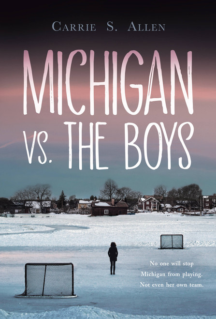 Michigan vs. the Boys - 9781525312540 by Carrie S. Allen, 9781525312540