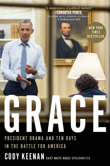 Grace (President Obama and Ten Days in the Battle for America) - 9780063269330 by Cody Keenan, 9780063269330