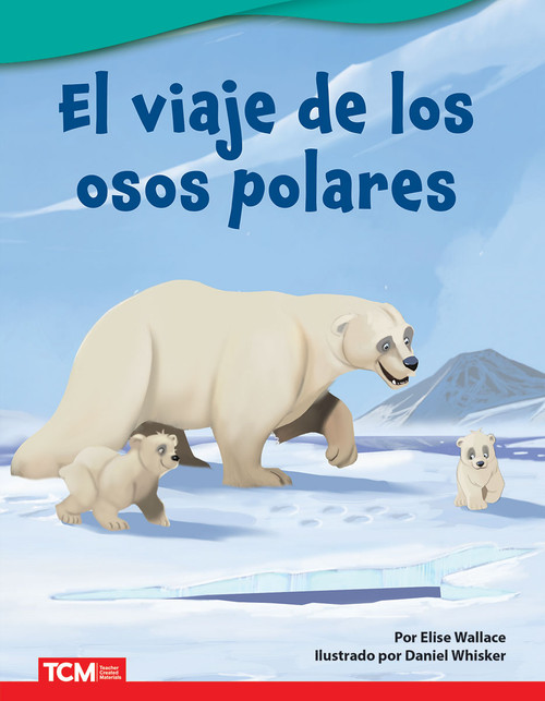 El viaje de los osos polares (Spanish Edition) by Elise Wallace, Daniel Whisker, 9798765902301