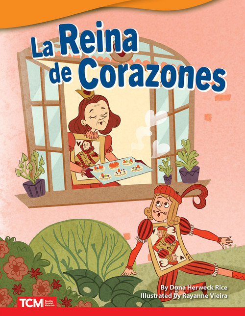 La Reina de Corazones (Spanish Edition) by Dona Herweck Rice, Rayanne Vieira, 9798765902349
