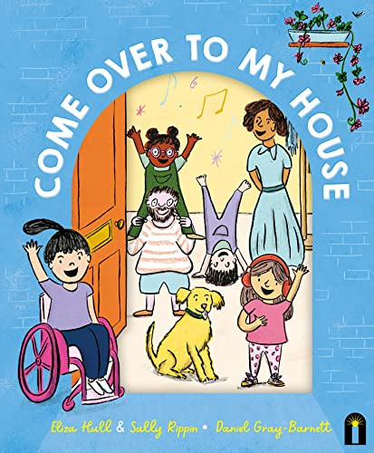 Come Over to My House (CBCA Notable Book) - 9781761212680 by Eliza Hull, Sally Rippin, Daniel Gray-Barnett, 9781761212680